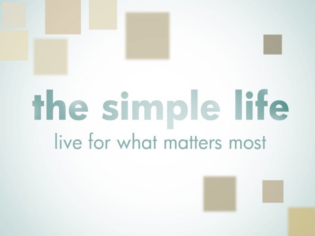 ชีวิตที่เรียบง่ายเป็นแบบไหน?